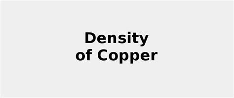 Density of Copper