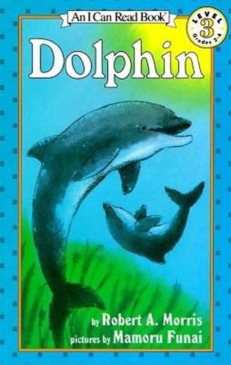 Dolphin by Robert A. Morris (English) Paperback Book Free Shipping! 9780064440431 | eBay