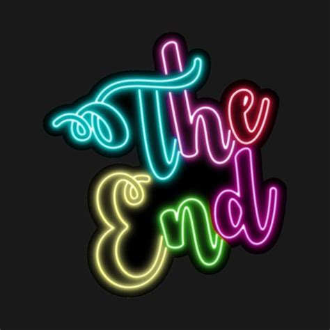 The end - Neon Colors - T-Shirt | TeePublic | Tshirt colors, Cool t shirts, Neon colors