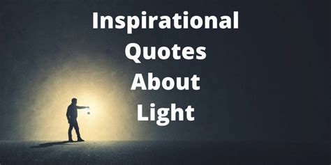 52 Inspirational Light Quotes To Captivate Your Day – Work With Joshua