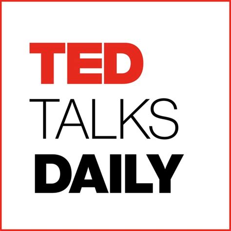 Listen To TED Talks Daily Podcast Online At PodParadise.com