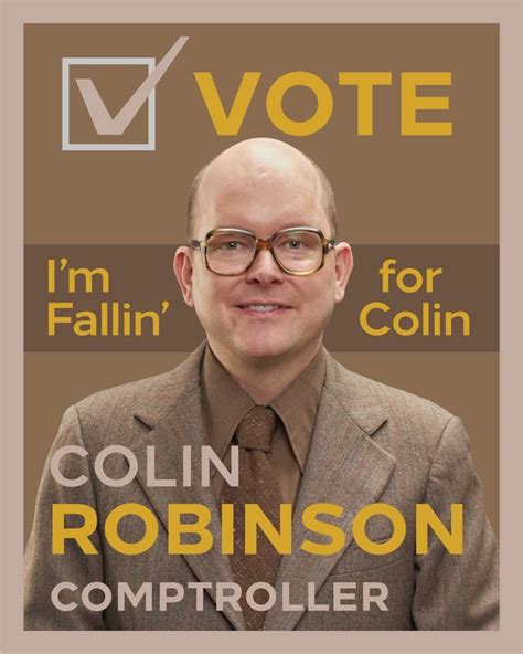 VOTE ... Colin Robinson... Comptroller. Dreamers Disease, Robinson, The Dreamers, Supportive ...