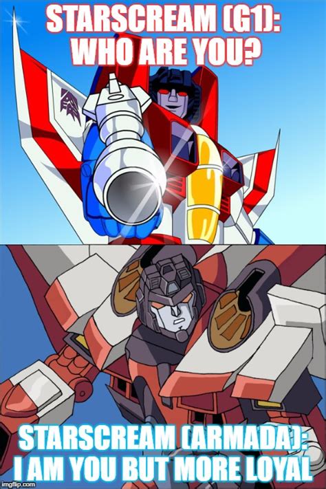 G1 Starscream Meets Armada Starscream - Imgflip