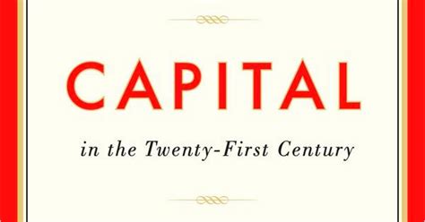 The Most Important Book of the Twenty-First Century - Thomas Piketty ...