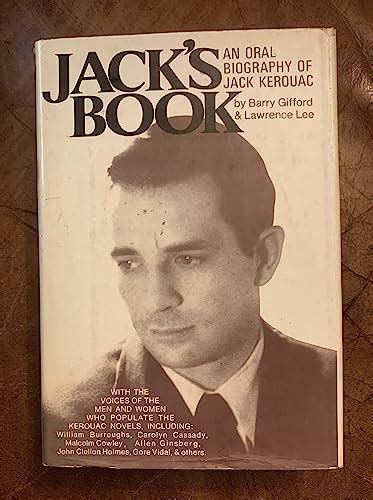 Jack's Book: An Oral Biography of Jack Kerouac by Gifford, Barry, and ...