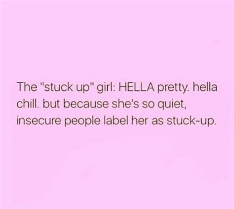 The "stuck up" girl | Words quotes, Pink quotes, Girl quotes