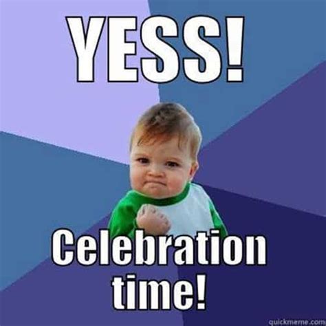 20 Celebration Memes That Are Simply The Best - SayingImages.com