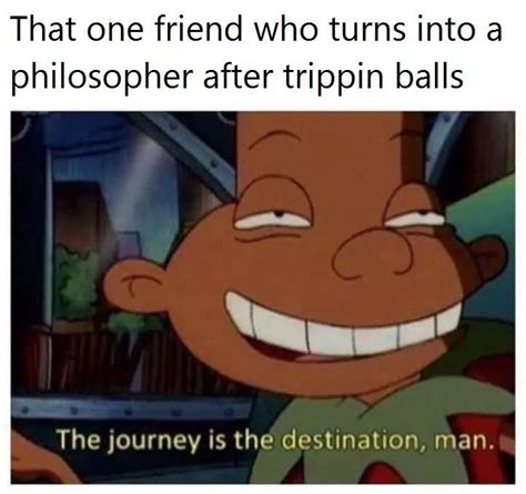 The best Trippin memes :) Memedroid