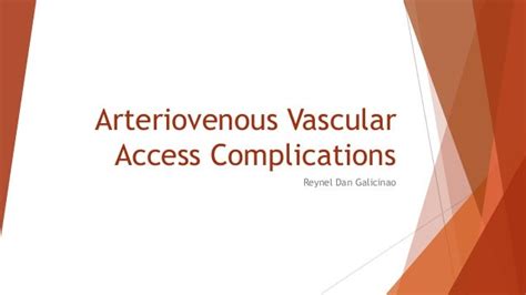 Arteriovenous vascular access complications