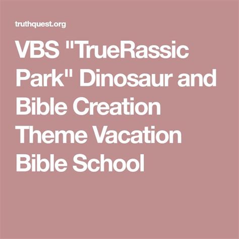 VBS "TrueRassic Park" Dinosaur and Bible Creation Theme Vacation Bible School | Vacation bible ...