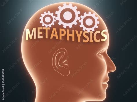 Metaphysics inside human mind - pictured as word Metaphysics inside a head with cogwheels to ...