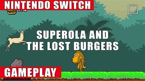 Superola and the Lost Burgers Nintendo Switch Gameplay - YouTube