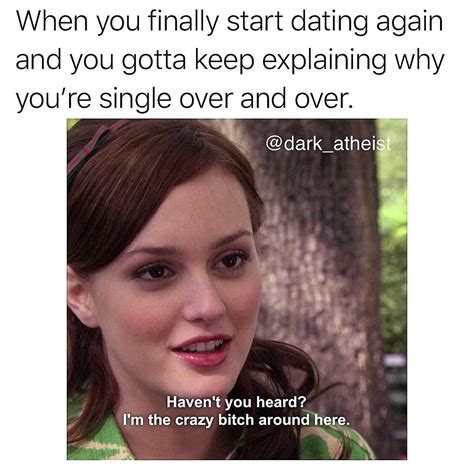 #funny #memes #dating #hilarious #singlelife #memesdaily #getout | Dating again, Atheist, Hilarious