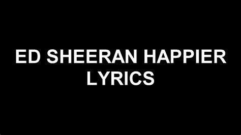 Happier lyrics. 🏆 Keith Urban. 2019-11-15