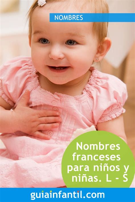 Los nombres franceses más bonitos para llamar a tu bebé #nombres #bebés #GuíaInfantil Baby, Log ...