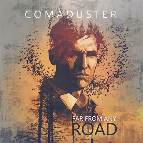 Far From Any Road (Single) | Comaduster