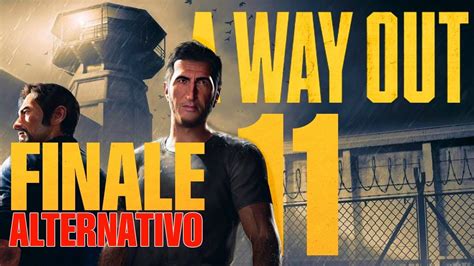 FINALE Alternativo (Leo) #11 A WAY OUT [Gameplay ITA 👮⛓️ Co-op] - YouTube