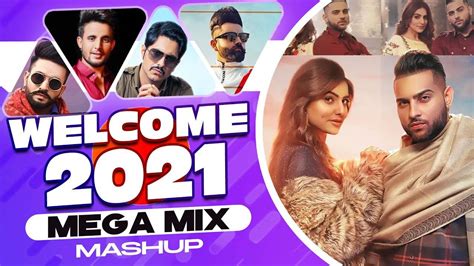 Latest Punjabi Songs 2021 | Welcome 2021 Mega Mix | Video Jukebox ...