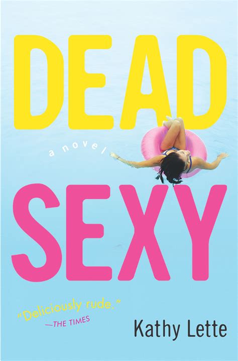 Dead Sexy eBook by Kathy Lette | Official Publisher Page | Simon & Schuster