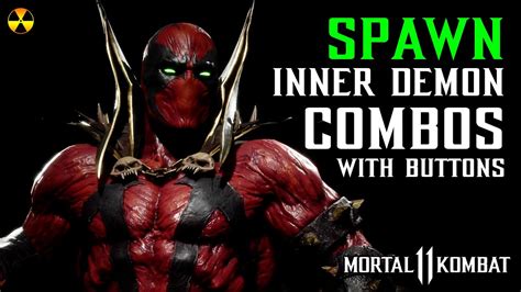 MK11: SPAWN INNER DEMON COMBOS with button inputs - YouTube