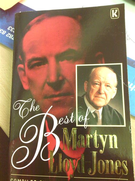 The Best of Martyn Lloyd-Jones by D. Martyn Lloyd-Jones | Goodreads