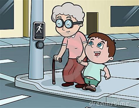 Helping a old lady cross the street (even though you don't want to) is a way of showing respect ...