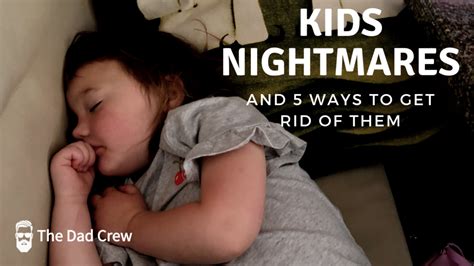 Kid Nightmares and 5 Ways to Help Get Rid of Them - The Dad Crew