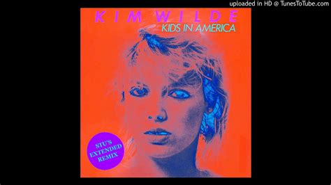 Kim Wilde - Kids in America [Stu's Extended Remix] - YouTube