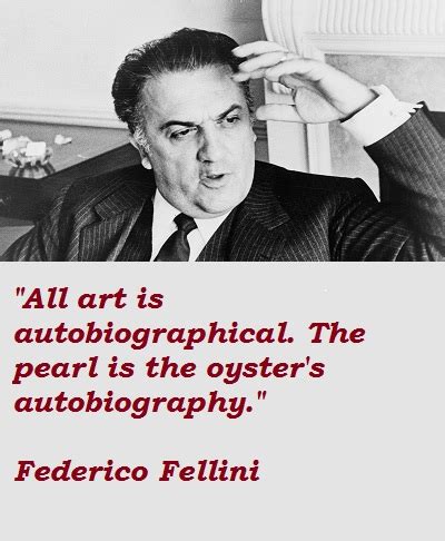 Federico Fellini's quotes, famous and not much - Sualci Quotes 2019