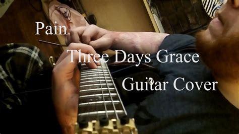 Pain - Three Days Grace (Guitar Cover) - YouTube