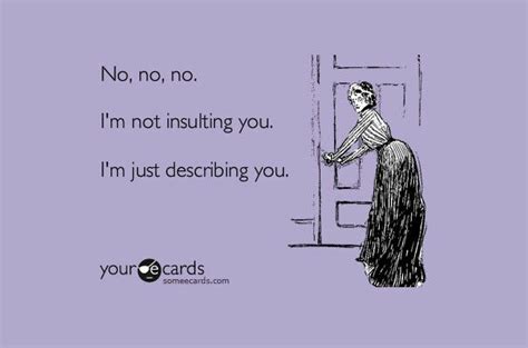 Ahahahahaha! | Sarcastic ecards, Ecards funny, Sarcastic quotes