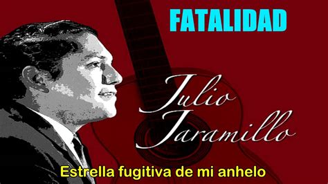 Fatalidad - Julio Jaramillo - Letra Chords - Chordify