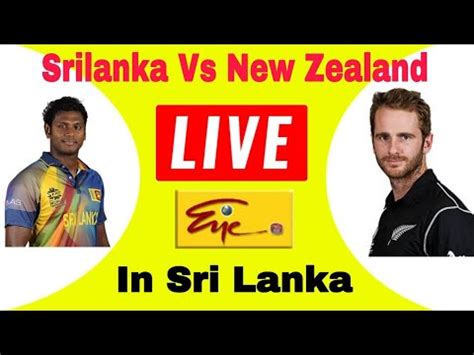 Channel eye live streaming srilanka vs new zealand series 2018 in srilanka | channel eye live ...