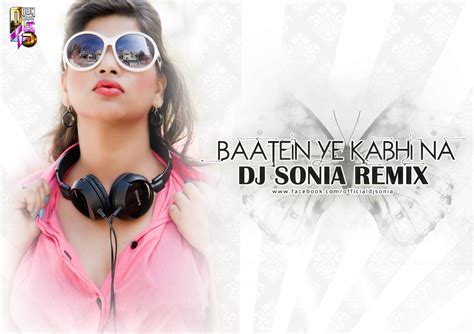 Baatein Ye Kabhi Na – Love Mix – Dj Sonia | Downloads4Djs - India's No#1 Online DJ Portal