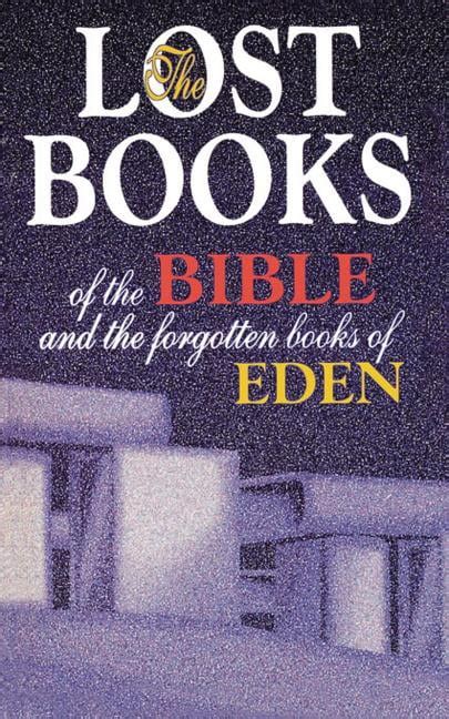 Lost Books of the Bible and the Forgotten Books of Eden (Paperback) - Walmart.com - Walmart.com