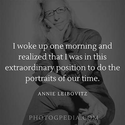 80 Annie Leibovitz Quotes on Photography - Photogpedia