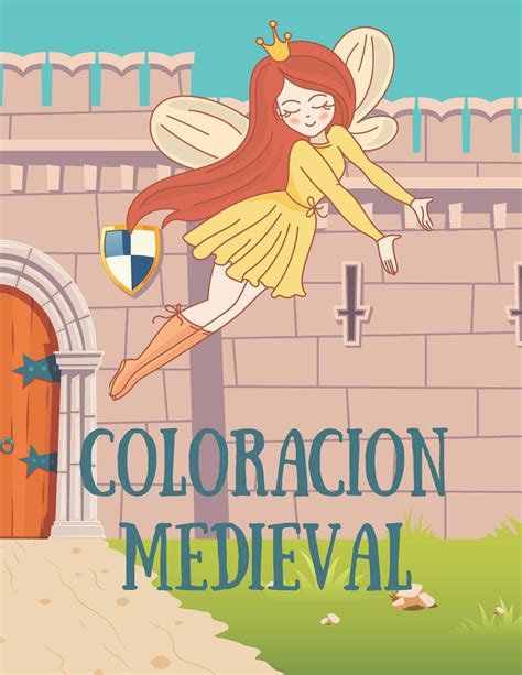 Buy Coloración Medieval: Libro de colorear Medieval para niños. Coloración para niños y niñas de ...
