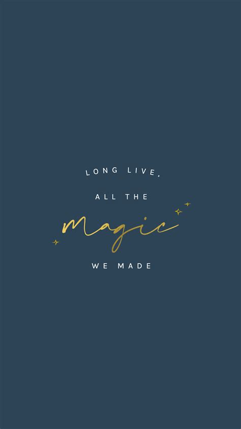 Taylor Swift's Long Live lyric quote typography phone background/wallpaper (typeface: Collection ...