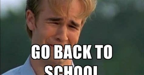 13 Back-To-School Memes That Say How We All Really Feel