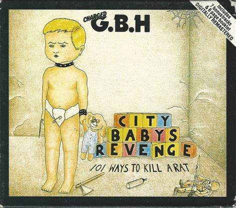 Charged G.B.H* - City Baby's Revenge (1998, CD) | Discogs