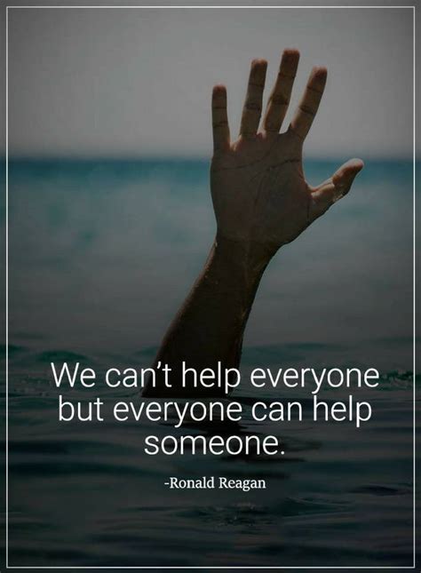 Helping others Quotes we can't help everyone but everyone - Quotes