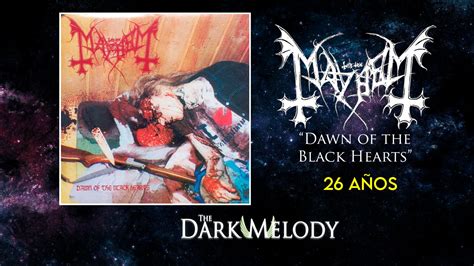 Hoy en el Metal: A 26 años de «El amanecer de los Corazones Negros» de MAYHEM - The Dark Melody