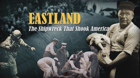 EastlandShipwreck.com - Maritime Disaster, Historical Documentary