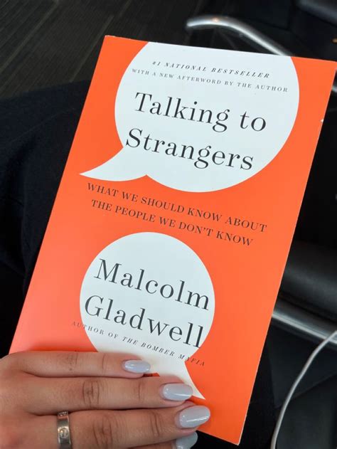 Talking to Strangers by Malcolm Gladwell