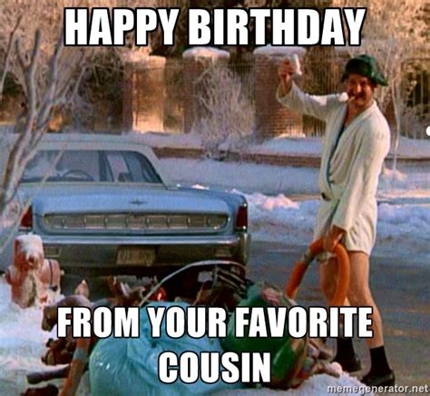 Happy Birthday From your favorite cousin - Cousin Eddie Happy Birthday Humorous, Happy Birthday ...