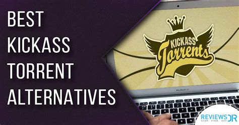 Best KickAss Torrent Alternatives 2022 | ReviewsDir.com