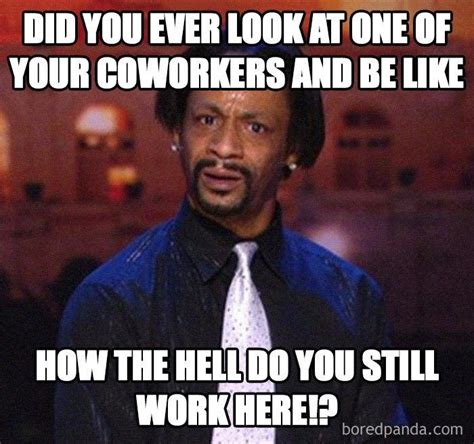 10 Very Funny Coworker Memes Ever » Fashion Getup | Work humor, Nurse humor, Workplace humor