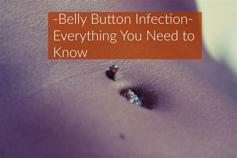 Belly Button Infection (Causes, Symptoms, Treatment)