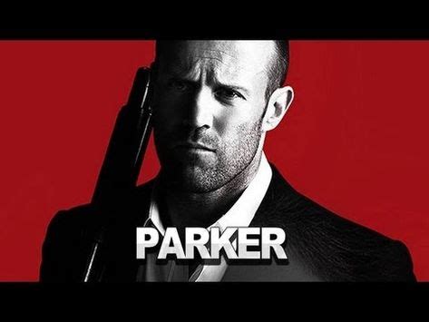 Parker - Trailer #1 Jason Statham action flick, Not award winning movies but usually fun to watc ...