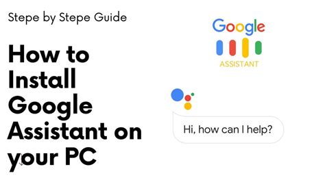 How to Install Google Assistant on your PC - Latest Technology News - Gaming & PC Tech Magazine ...